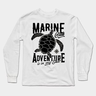 Marine advanture is in my soul Long Sleeve T-Shirt